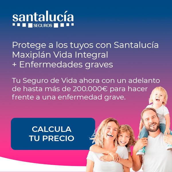 Promoción especial Santalucía Maxiplán Vida Integral